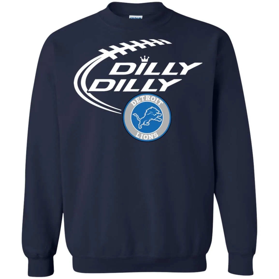Dilly Dilly Destroit Lions Nfl Football Unisex Crewneck Pullover Sweatshirt